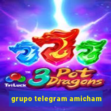 grupo telegram amicham